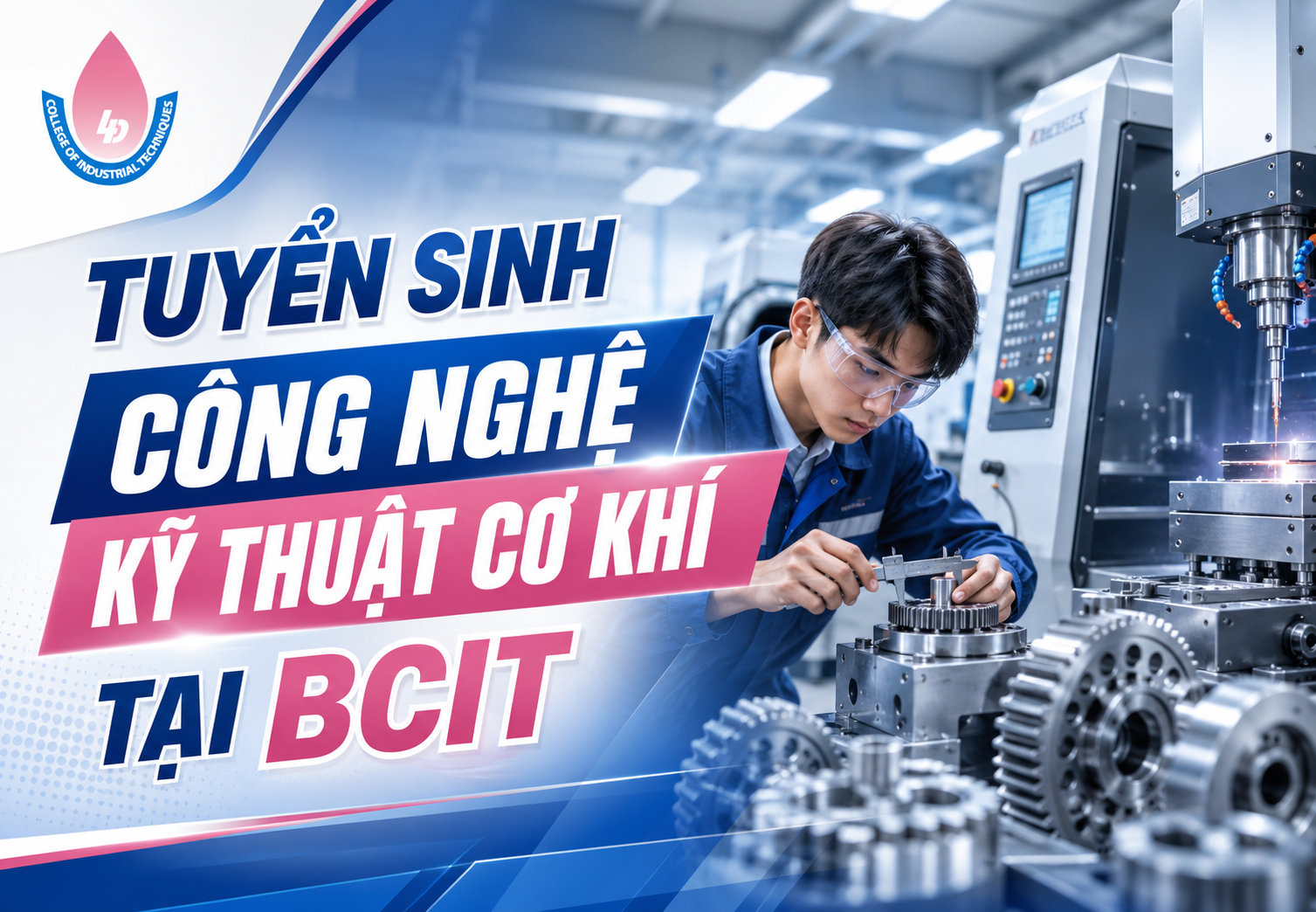 Tuyển Sinh Công Nghệ Kỹ Thuật Cơ Khí Tại BCIT